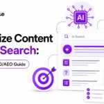 How to Optimize Content for AI Search: The 2026 GEO/AEO Guide